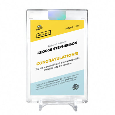 GEORGE STEPHENSON Father of Railways Holo Gold Card 2023 GleeBeeCo #B329-G 1/1