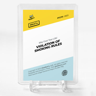 VIOLATION OF SMOKING RULES Card GleeBeeCo Holo Fun May Cost Your Life! #VLM4