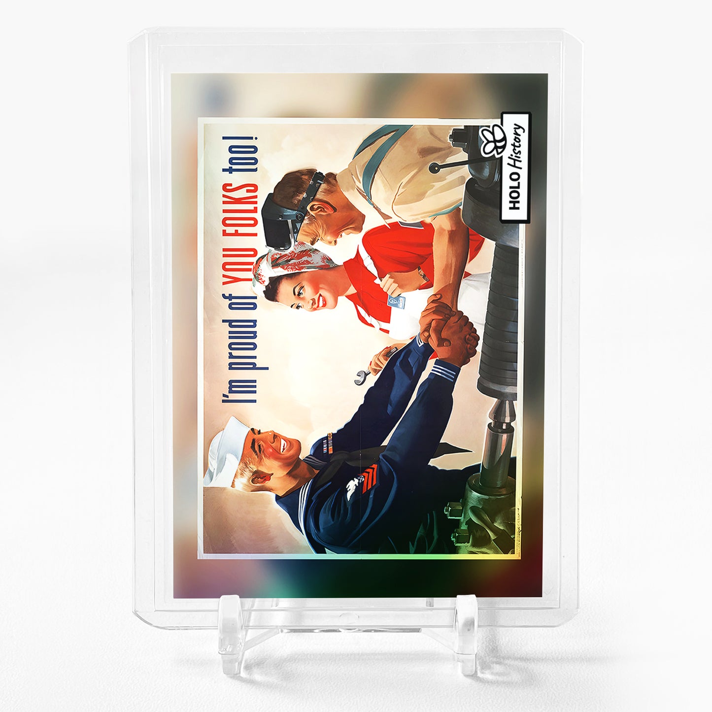 I'M PROUD OF YOU World War II Poster Card 2023 GleeBeeCo Holo History #IPW2