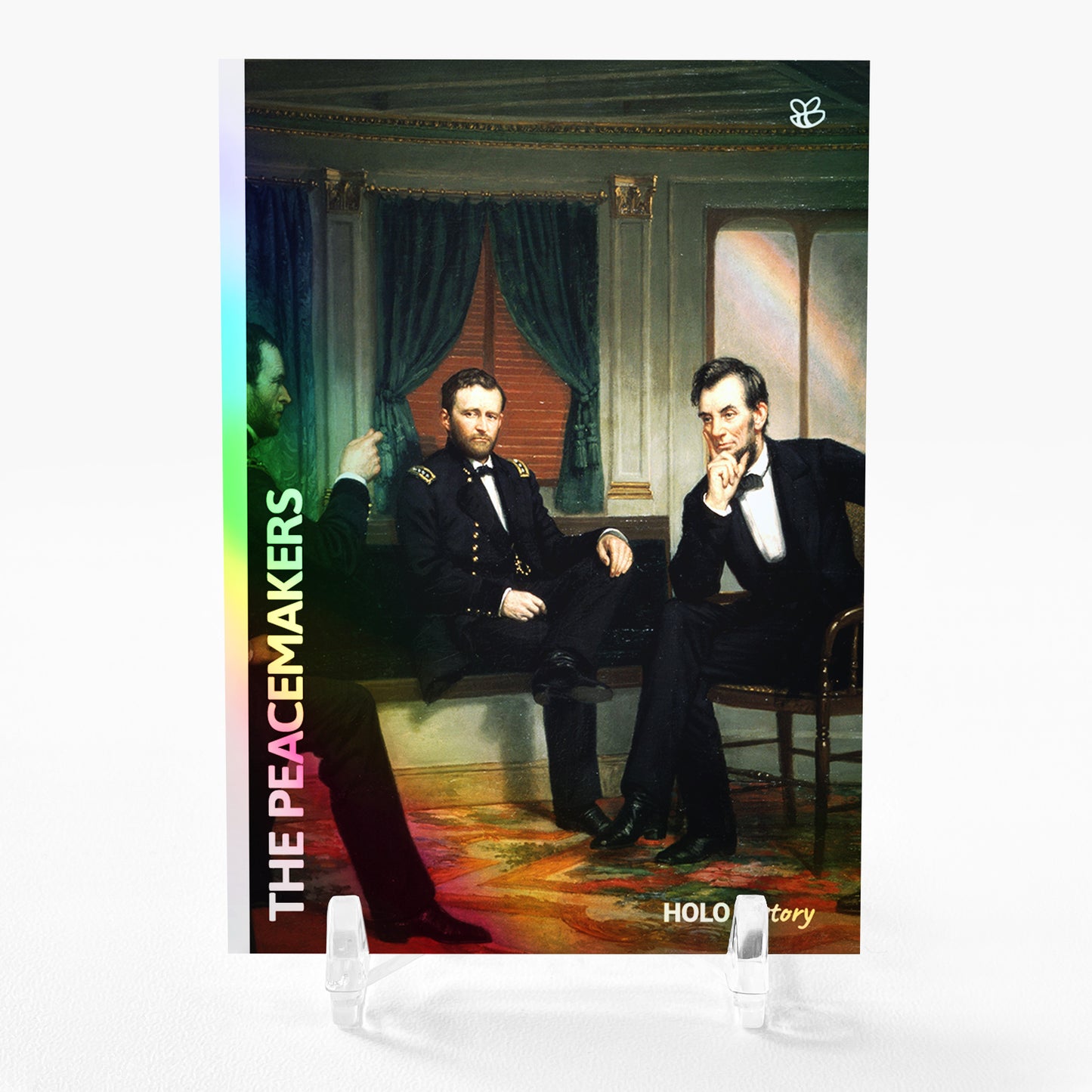 LINCOLN AND GRANT The Peacemakers Trading Card 2023 GleeBeeCo Holographic #LNTH