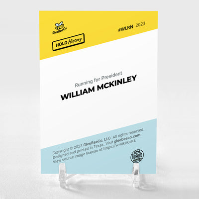 WILLIAM MCKINLEY Running for President Card 2023 GleeBeeCo Holo History #WLRN