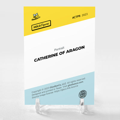 CATHERINE OF ARAGON Art Card Holo Figures 2023 GleeBeeCo Portrait #CTPR