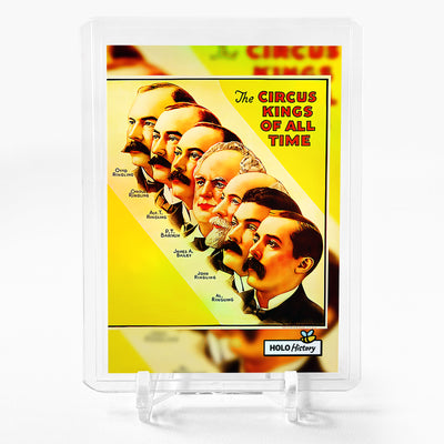 THE CIRCUS KINGS Ringleys / Barnum / Bailey Card GleeBeeCo Holo History #THRN