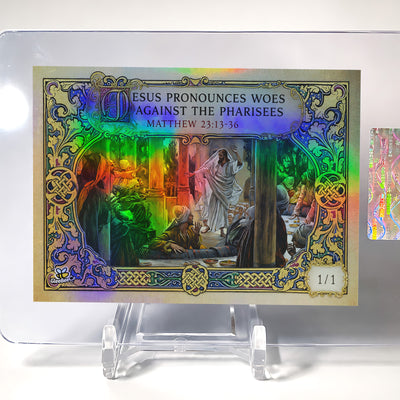 1/1 Jesus Card Pronounces Woes Against Pharisees GleeBeeCo Holo Faith