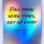 Fall Down Seven, Get Up Eight Card - 2023 GleeBeeCo Holo Quotes