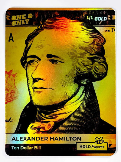 1/1 Alexander Hamilton Card - 10 Dollar Bill Holo Gold - 2023 GleeBeeCo Holo Figures #AXTN-G