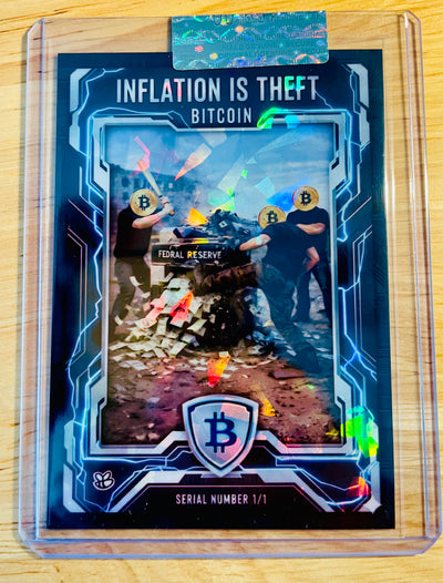 2026 GleeBeeCo BITCOIN Inflation is Theft Printer Thrashing Holo Shards Card 1/1