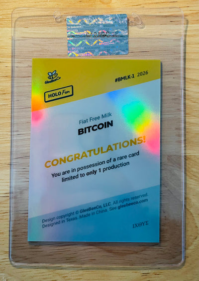 1/1 BITCOIN Card Fiat Free Milk Coupon 2026 GleeBeeCo Holo Fun #BMLK-1