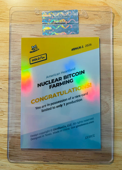 BITCOIN Card American Heartland Nuclear Bitcoin Farming GLASS 2026 GleeBeeCo 1/1