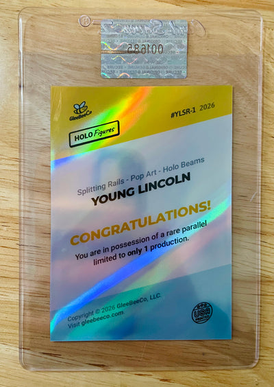 1/1 ABRAHAM LINCOLN Card Young Lincoln Splitting Rails 2026 GleeBeeCo HOLO BEAMS