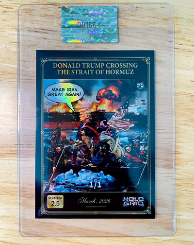 1/1 Donald Trump Card Crossing Hormuz Parody (Make Iran Great) 2026 GleeBeeCo