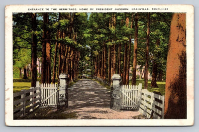 Entrance to the Hermitage, Home of President Jackson, Nashville. Tenn. Postcard