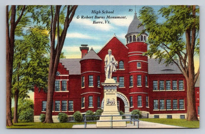 High School & Robert Burns Monument, Barre, Vermont Vintage Postcard - NICE!