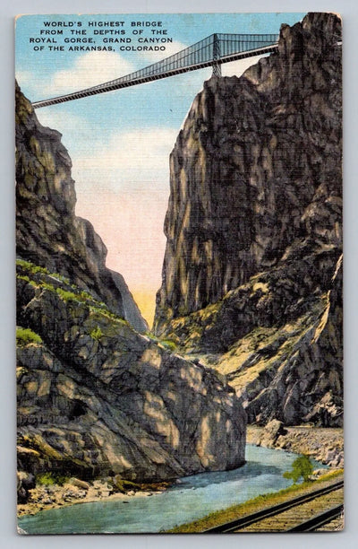 World's Highest Bridge, Royal Gorge, Grand Canyon of the Arkansas, CO Postcard