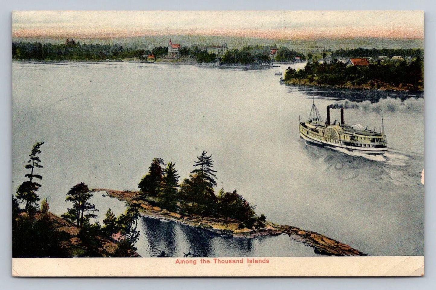 Among the Thousand Islands, Steam Paddler Ship Vintage Postcard