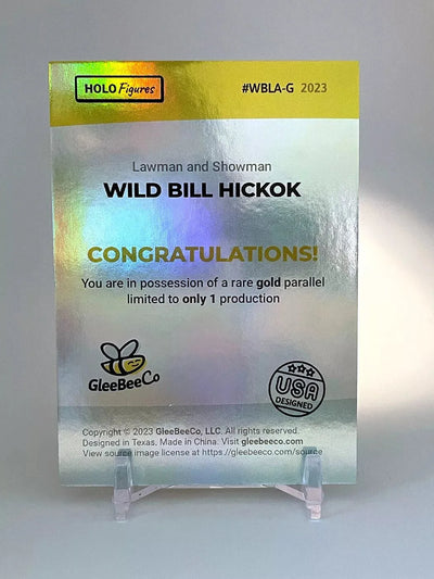 1/1 Wild Bill Hickok Card, Signature Gold, 2024 GleeBeeCo Holo Figures #WBLA-G