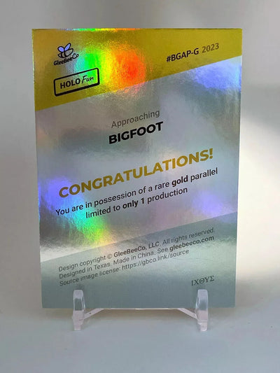 1/1 *Gold* BIGFOOT Card from GleeBeeCo (2023) #BGAP-G (My Oh My!) *One Made*